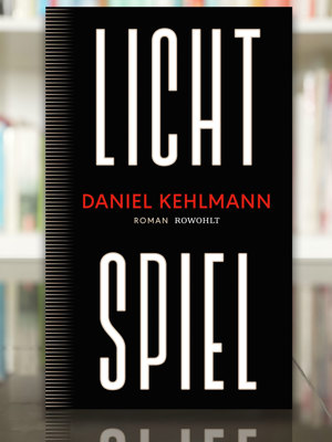 Tipp 2309 Lichtspiel Kehlmann