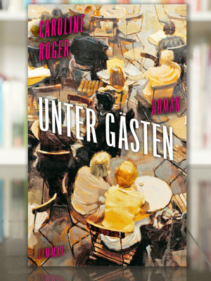 2604 Buchtipp Unter Gaesten Caroline Roger